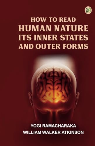 How to Read Human Nature: Its Inner States and Outer Forms von Zinc Read