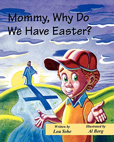 Mommy, Why Do We Have Easter? (The "Mommy Why?" Collection, Band 3) von Destiny Image