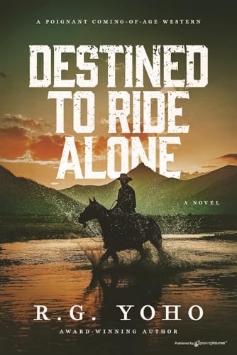 Destined to Ride Alone Destined to Ride Alone von Speaking Volumes, LLC
