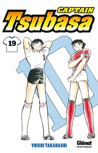 Captain Tsubasa - Olive et Tom Vol.19: Un jeu d'équipe inébranlable