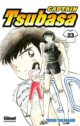 Captain Tsubasa - Tome 23: Phénix contre tigre sauvage, une lutte ardente ! von Glénat Manga