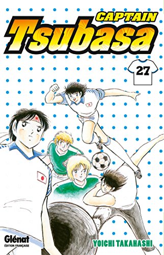 Captain Tsubasa - Tome 27: Un nouvel homme fort von Glénat Manga