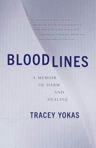 Bloodlines: A Memoir of Harm and Healing