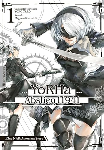 YoRHa - Abstieg 11941 01: Eine NieR:Automata Story