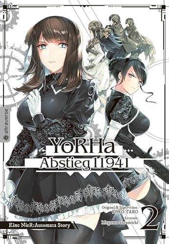 YoRHa - Abstieg 11941 02: Eine NieR:Automata Story