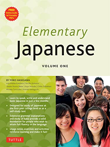 Elementary Japanese: Volume 1: This Beginner Japanese Language Textbook Expertly Teaches Kanji, Hiragana, Katakana, Speaking & Listening (Online Media Included)