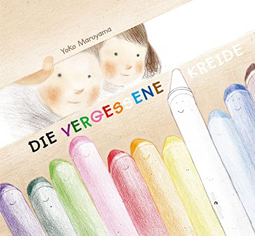 Die vergessene Kreide: Bilderbuch