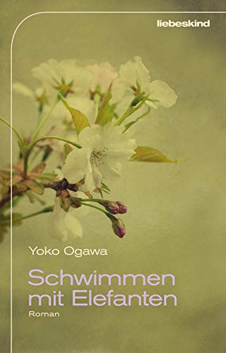 Schwimmen mit Elefanten: Roman Schwimmen mit Elefanten: Roman von Liebeskind