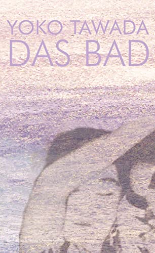 Das Bad: Roman japanisch-deutsch von Konkursbuch Verlag