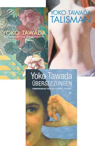 Tawada-Essay-Paket: Talisman - Überseezungen - Sprachpolizei & Spielpolyglotte