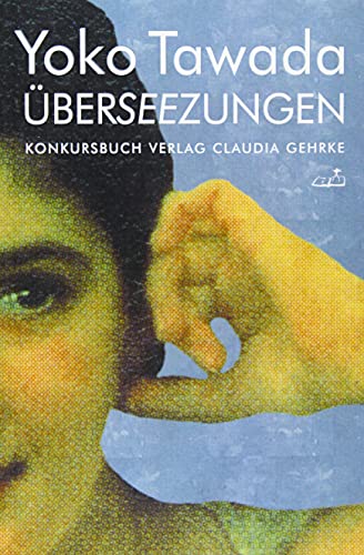 Überseezungen: Literarische Essays von Konkursbuch Verlag