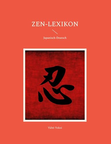 Zen-Lexikon Japanisch-Deutsch von Angkor