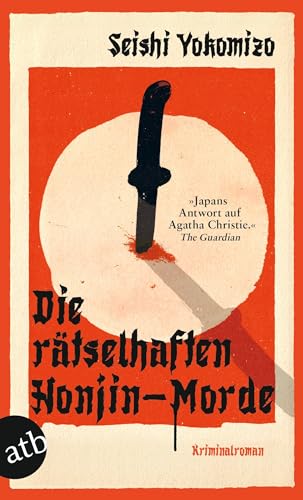 Die rätselhaften Honjin-Morde: Kriminalroman (Kosuke Kindaichi ermittelt, Band 1) von Aufbau Tb