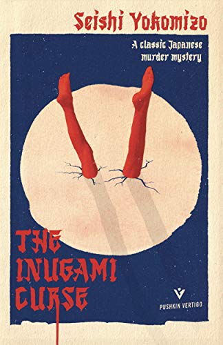 The Inugami Curse: A Classic Japanese Murder Mystery (Pushkin Vertigo) von Pushkin Vertigo