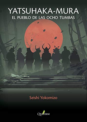 Yatsuhaka-mura : el pueblo de las ocho tumbas Yatsuhaka-mura : el pueblo de las ocho tumbas von Quaterni
