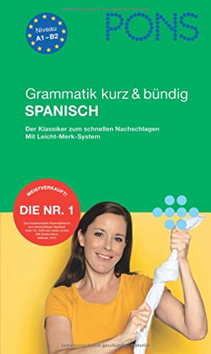 PONS Grammatik kurz & bündig Spanisch: Der Klassiker zum schnellen Nachschlagen