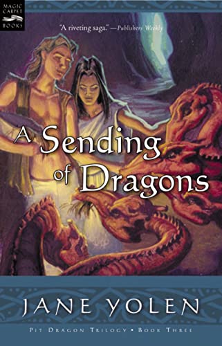 A Sending of Dragons: The Pit Dragon Chronicles, Volume Three A Sending of Dragons: The Pit Dragon Chronicles, Volume Three von Clarion