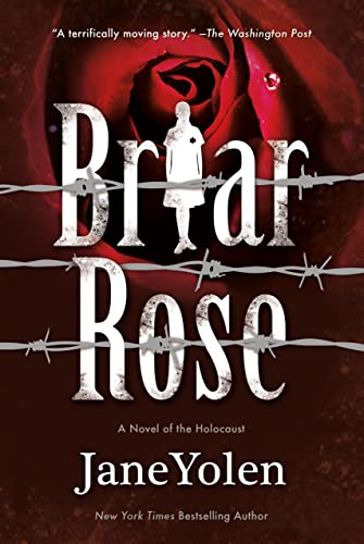 BRIAR ROSE: A novel of the Holocaust (Fairy Tales) von Tor Teen