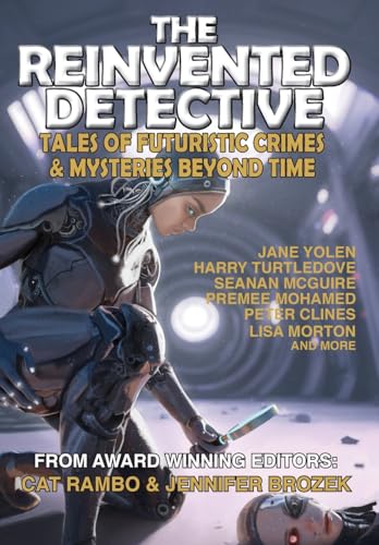 The Reinvented Detective The Reinvented Detective von Phoenix Pick