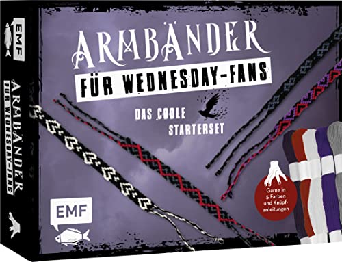 Armbänder für Wednesday-Fans knüpfen: Das coole Starterset für deine Freundschaftsbänder: Knüpfanleitungen und Garne in 5 Farben – zum Sofort-Loslegen Armbänder für Wednesday-Fans knüpfen: Das coole Starterset für deine Freundschaftsbänder: Knüpfanleitungen und Garne in 5 Farben – zum Sofort-Loslegen