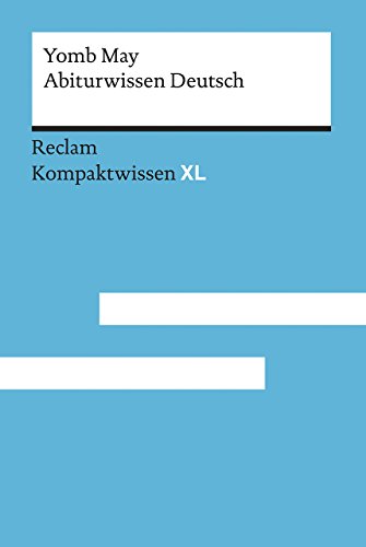 Abiturwissen Deutsch: Kompaktwissen XL von Reclam Philipp Jun.