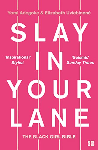 Slay In Your Lane: The Black Girl Bible von Fourth Estate