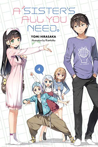 A Sister's All You Need., Vol. 4 (light novel) (SISTERS ALL YOU NEED LIGHT NOVEL SC, Band 4) von Yen Press