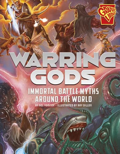 Warring Gods: Immortal Battle Myths Around the World (Universal Myths) von Capstone Press