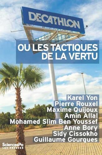 Decathlon ou les tactiques de la vertu von SCIENCES PO