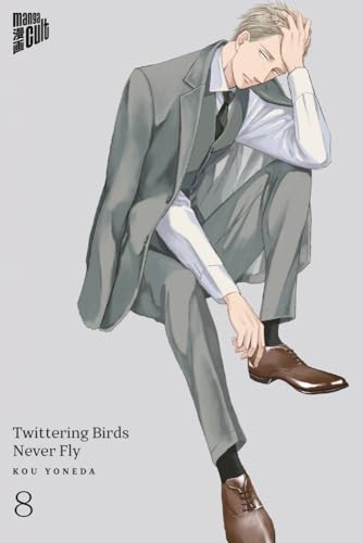 Twittering Birds Never Fly 8 von Manga Cult