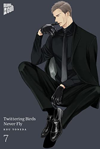 Twittering Birds Never Fly 7 von Manga Cult