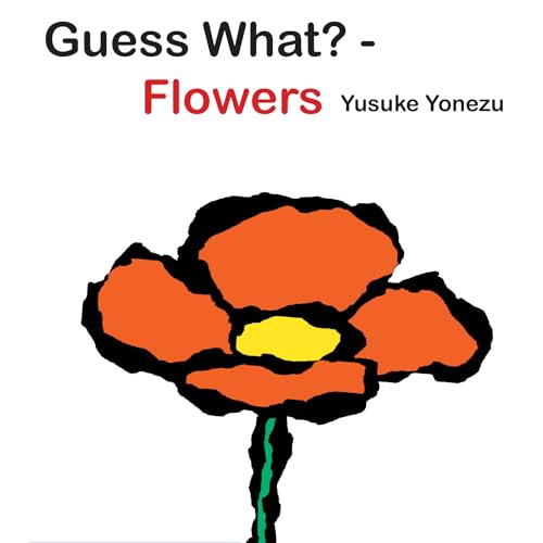 Guess What?-Flowers (The World of Yonezu) von MINEDITION