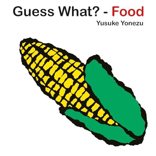 Guess What-Food? (The World of Yonezu) von MINEDITION