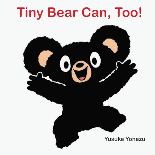 Tiny Bear Can, Too! von minedition