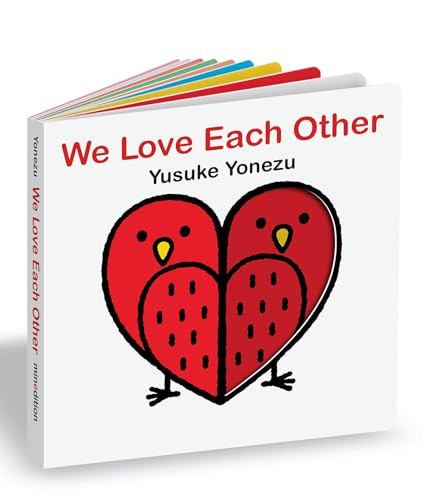 We Love Each Other: An Interactive Book Full of Animals and Hugs (The World of Yonezu)
