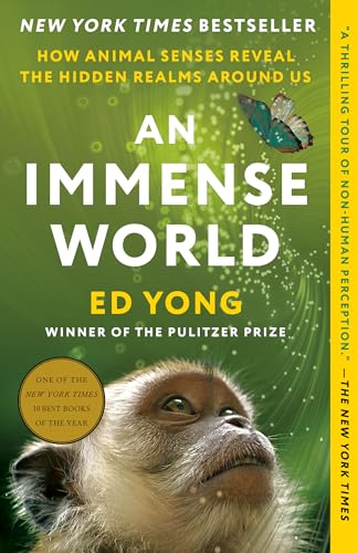 An Immense World: How Animal Senses Reveal the Hidden Realms Around Us von Random House Trade
