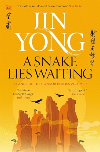 A Snake Lies Waiting: Legends of the Condor Heroes Vol. 3 von MacLehose Press