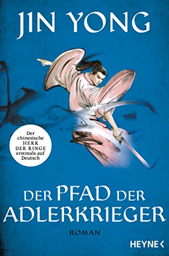 Der Pfad der Adlerkrieger: Roman (Die Legende der Adlerkrieger, Band 3) von Heyne Verlag