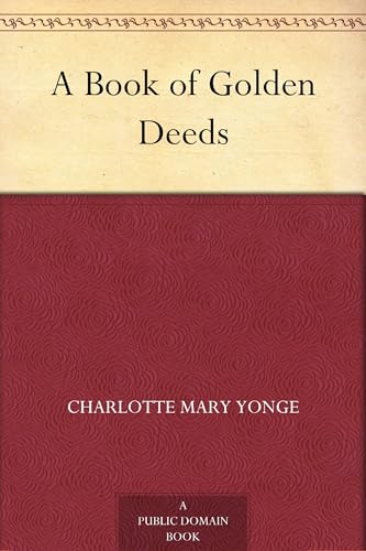 A Book of Golden Deeds von Anson Street Press