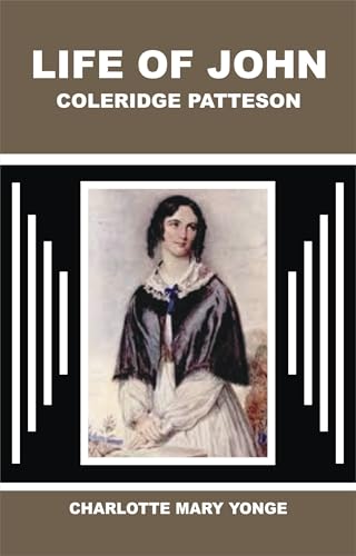 Life of John Coleridge Patteson von Anson Street Press