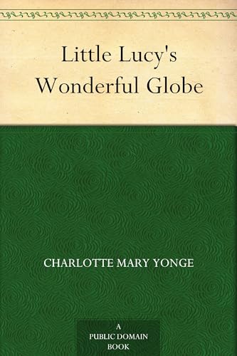 Little Lucy's Wonderful Globe von Anson Street Press