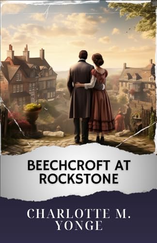 Beechcroft at Rockstone: The Original Classic von Independently published