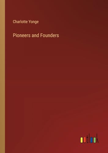 Pioneers and Founders von Outlook Verlag