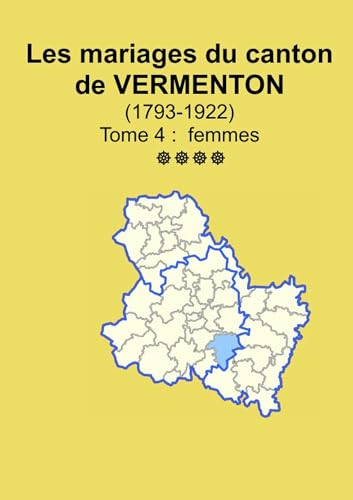 Les mariages du canton de Vermenton (après 1792) tome 4