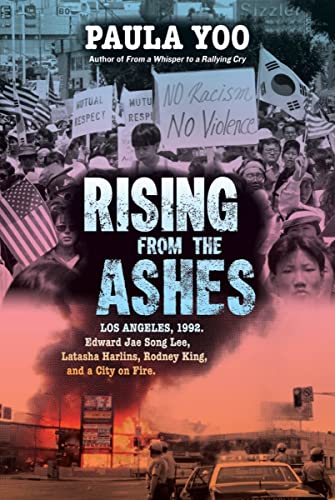 Rising from the Ashes: Los Angeles, 1992. Edward Jae Song Lee, Latasha Harlins, Rodney King, and a City on Fire von Norton Young Readers