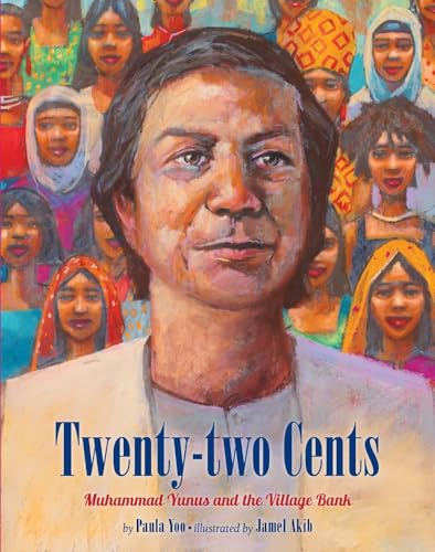 Twenty-Two Cents: Muhammad Yunus and the Village Bank