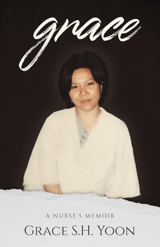 grace: A Nurse's Memoir