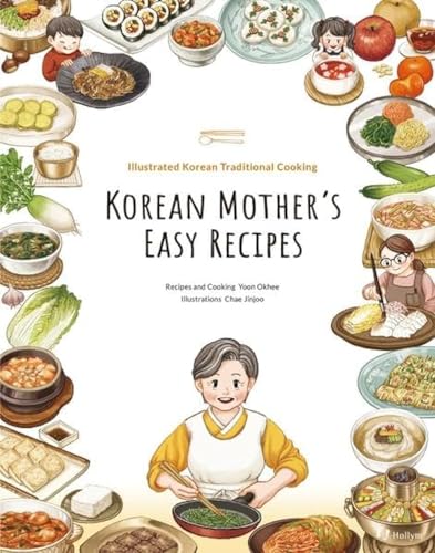 Korean Mother's Easy Recipes: Illustrated Traditional Korean Cooking von Korean Book Service