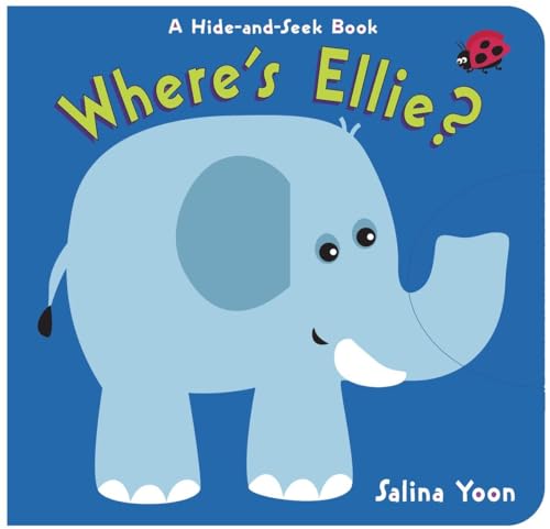 Where's Ellie?: A Hide-and-Seek Book von Random House Books for Young Readers