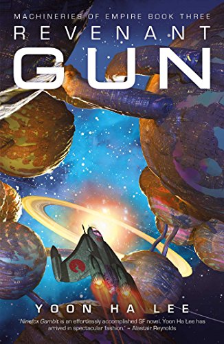 Revenant Gun (Volume 3) (The Machineries of Empire, Band 3)